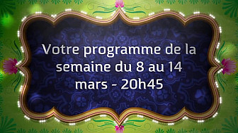 Votre programme du 8 au 14 mars 2021 sur GRA-TV
